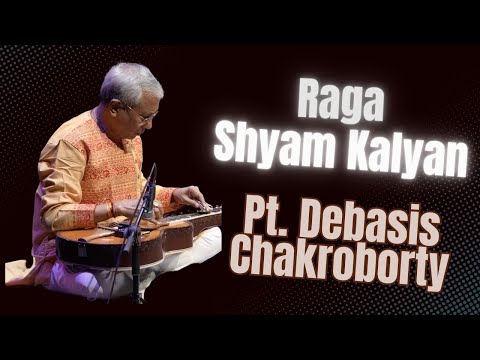 Raag Shyam Kalyan - Madhyatal, Drut Gats with Jhala in Teental | Debasis Chakroborty