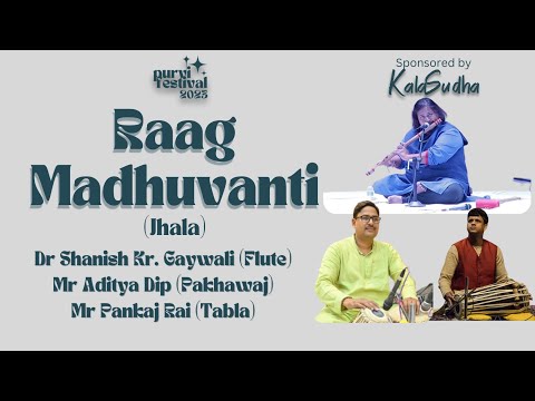 Raag Madhuvanti Jhala | Flute | Tabla | Pakhawaj | Music of India | Purvi Festival 2023