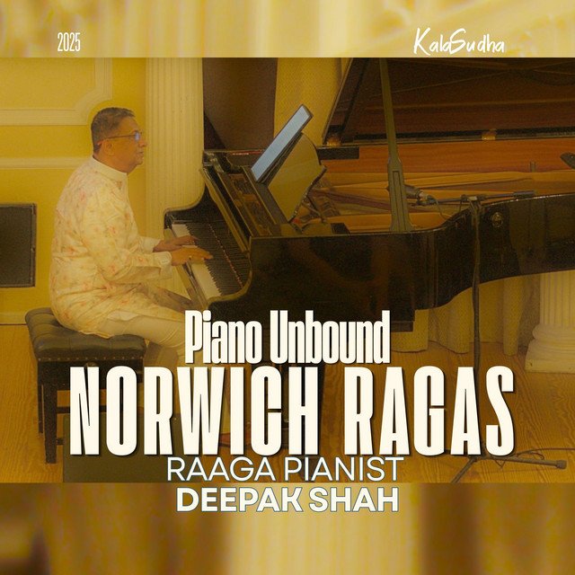 Norwich Ragas: Deepak Shah (Kala Festival 2025)