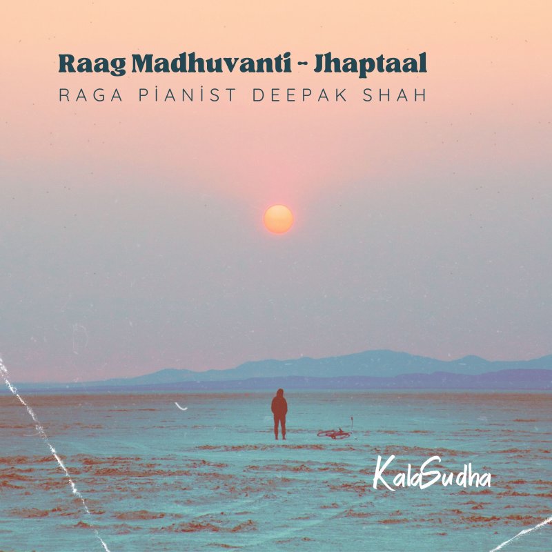 Raag-Madhuvanti-Jhaptaal-Raaga-Pianist-Deepak-Shah