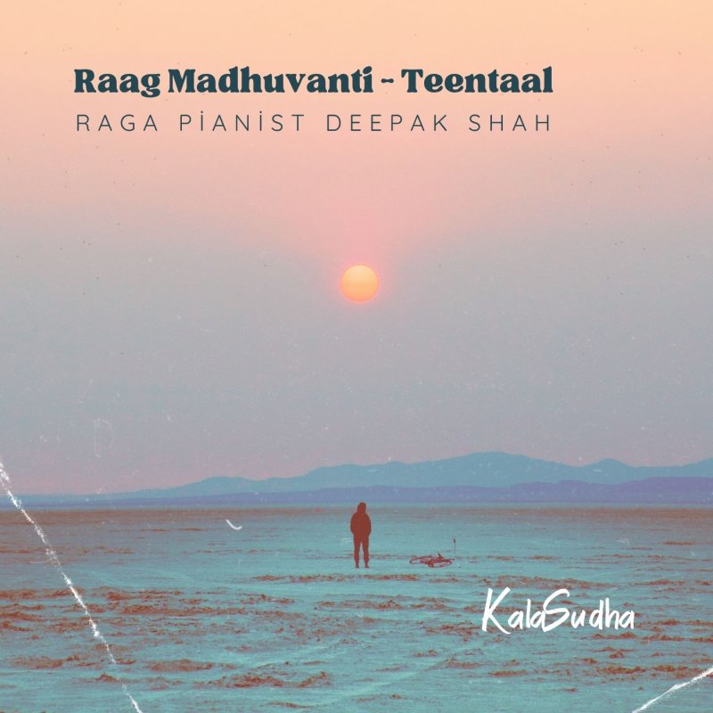 Raag-Madhuvanti-Teentaal-Raaga-Pianist-Deepak-Shah